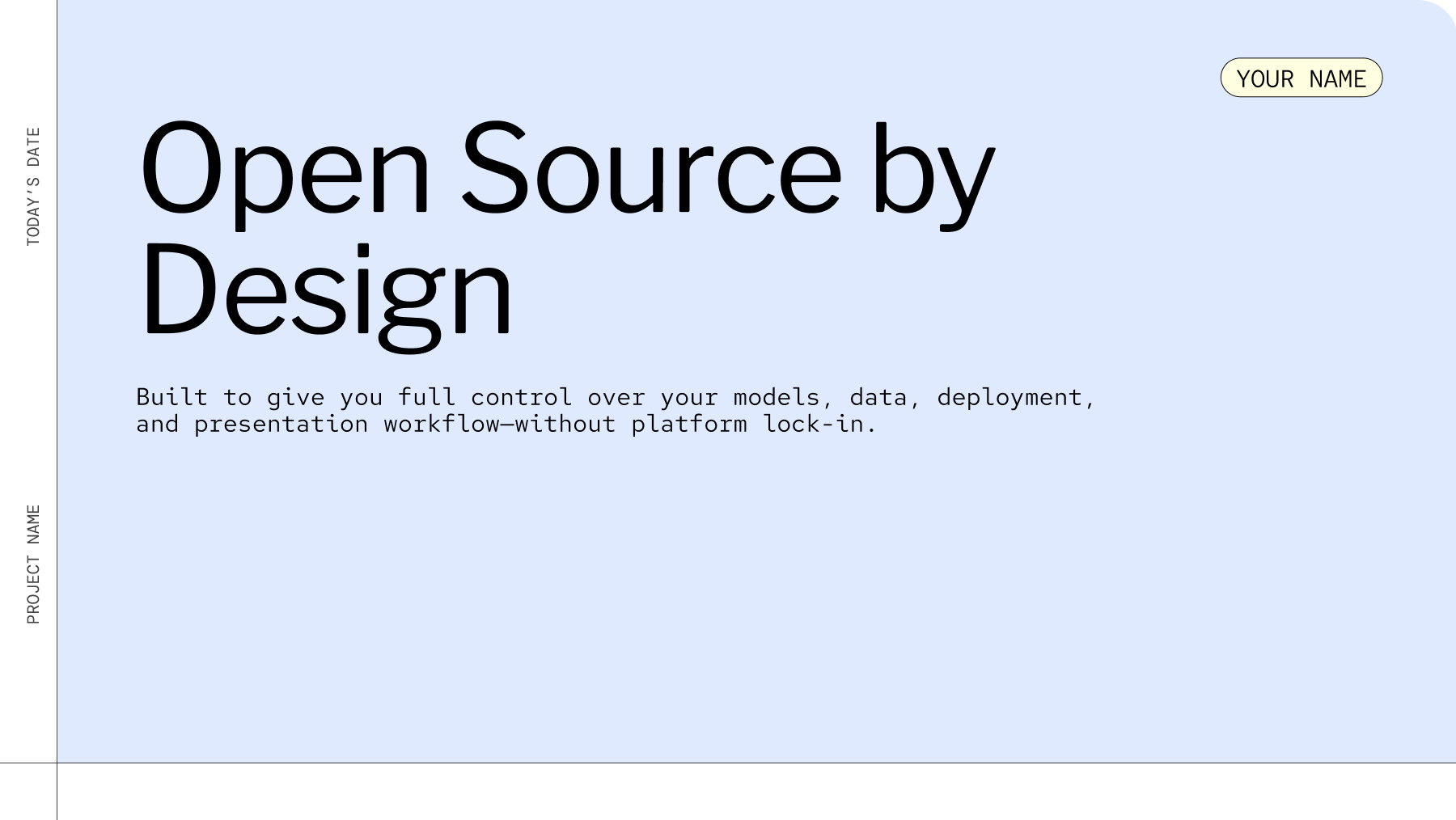 Open source by design